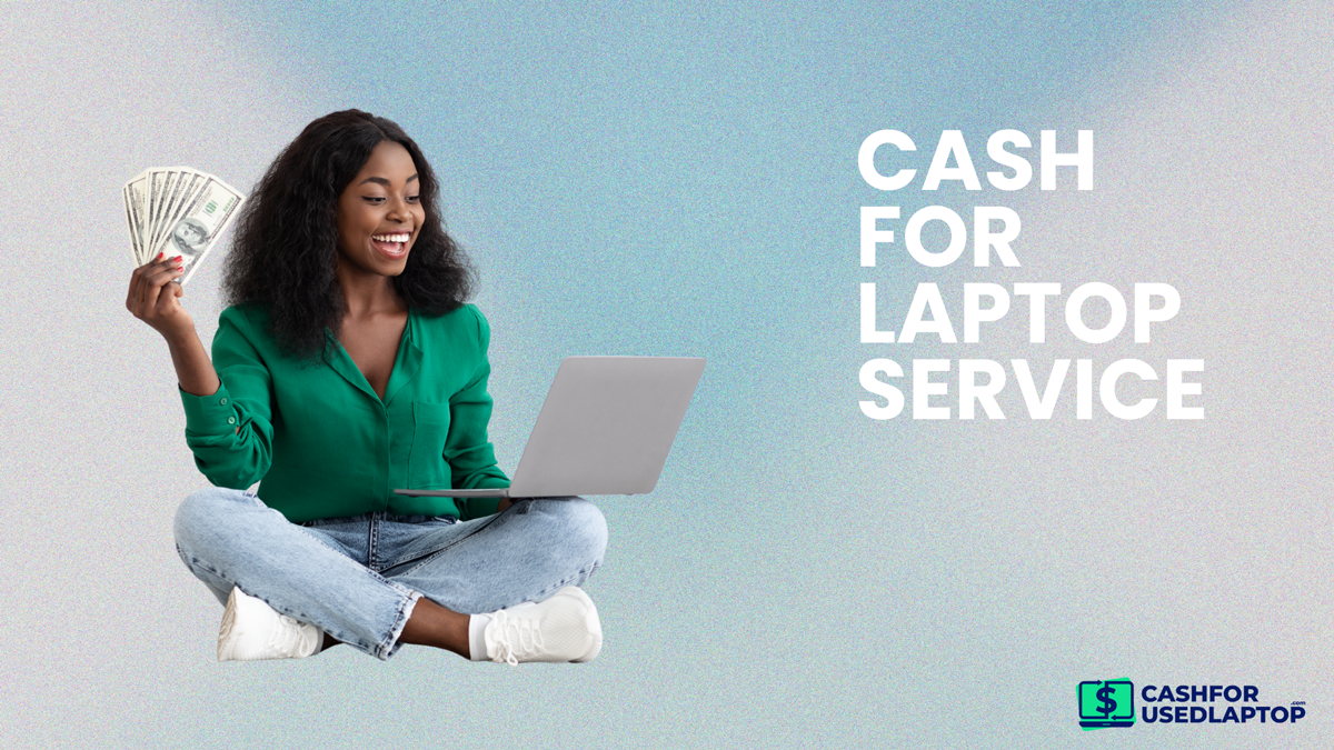 Understanding Cash-for-Laptop Service
